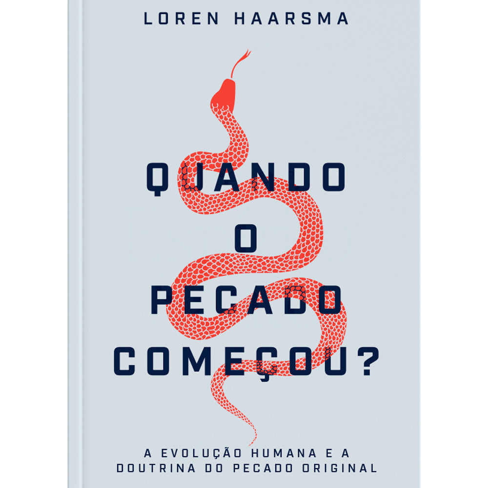 Quando o Pecado Começou | Loren Haarsma