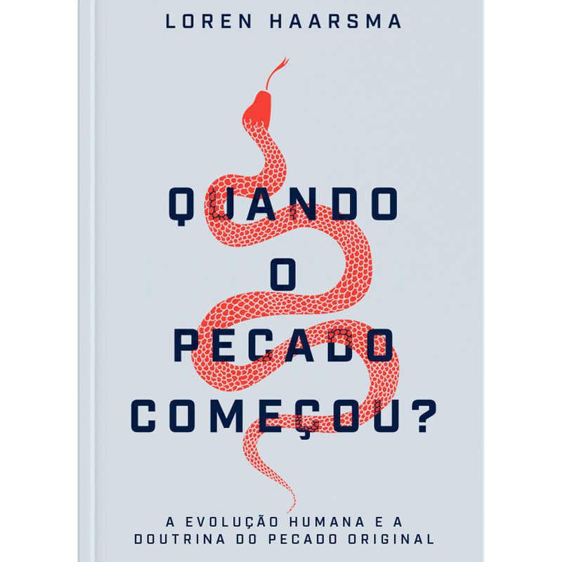 Quando o Pecado Começou | Loren Haarsma