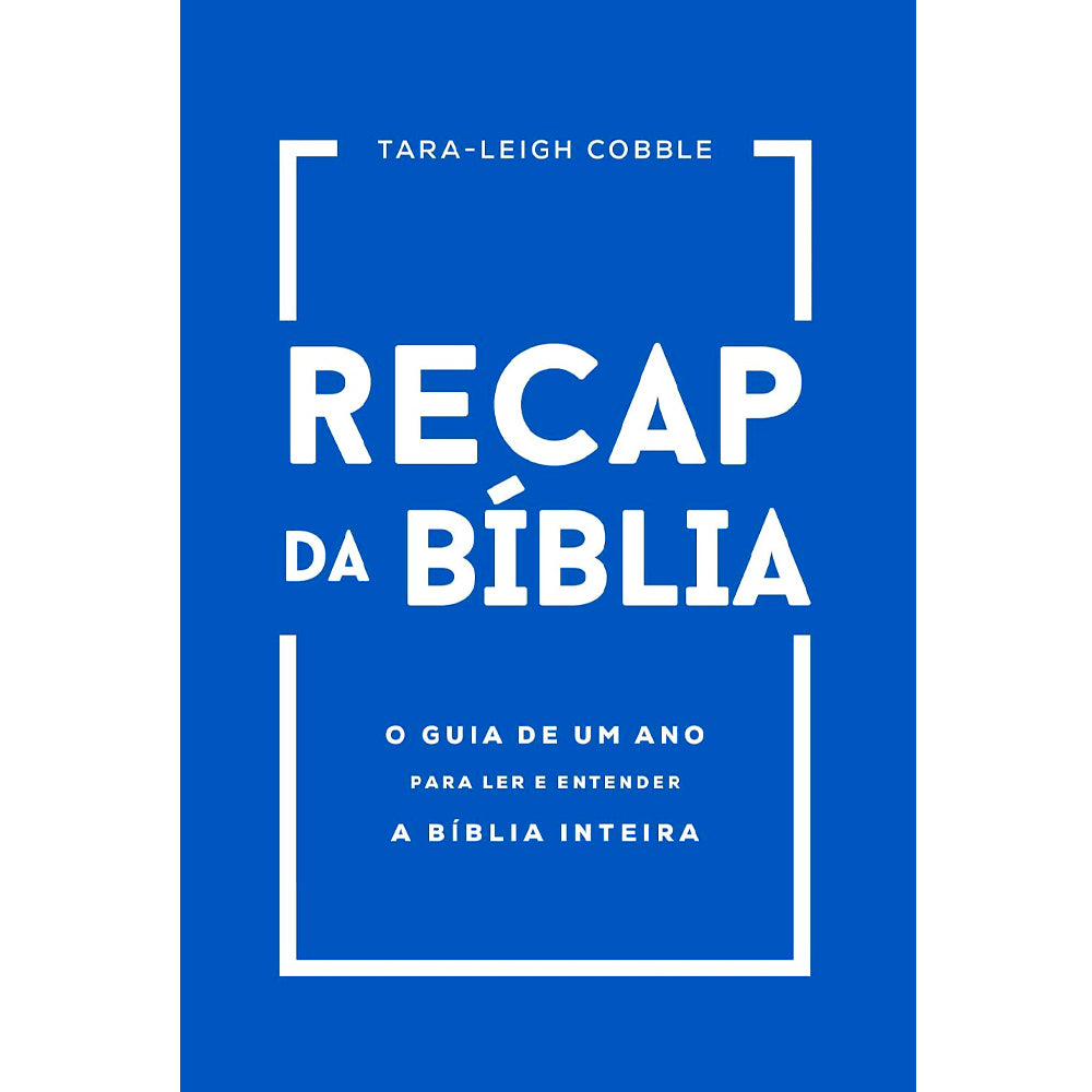 Recap da Bíblia | Tara-Leigh Cobble