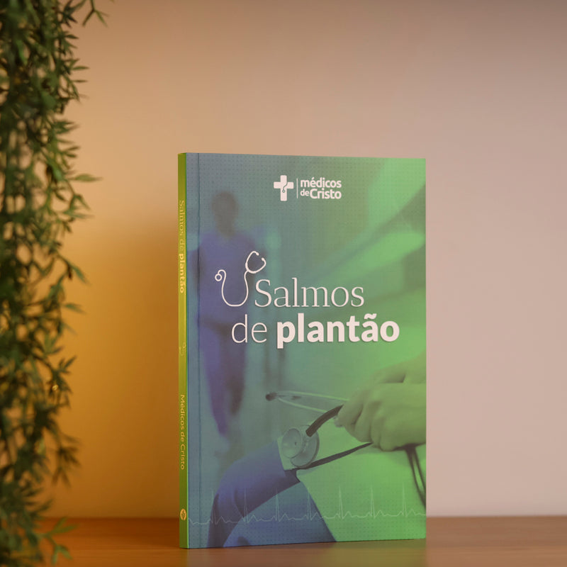 Salmos de Plantão | Médicos de Cristo