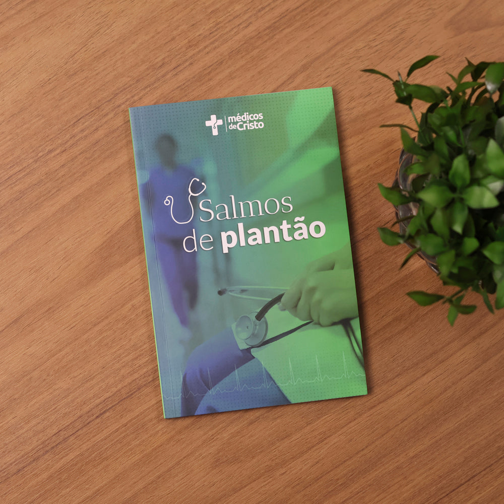 Salmos de Plantão | Médicos de Cristo