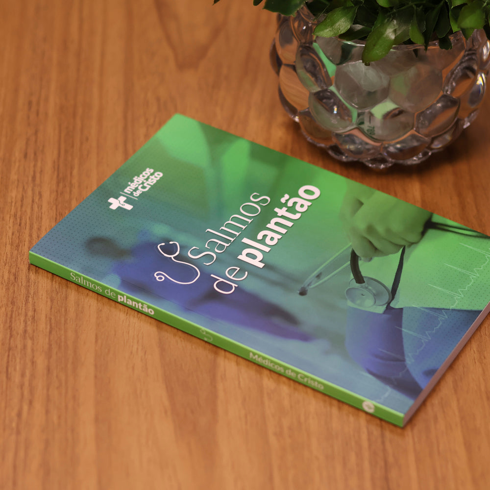 Salmos de Plantão | Médicos de Cristo