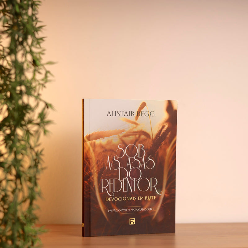 Sob as Asas do Redentor | Alistair Begg