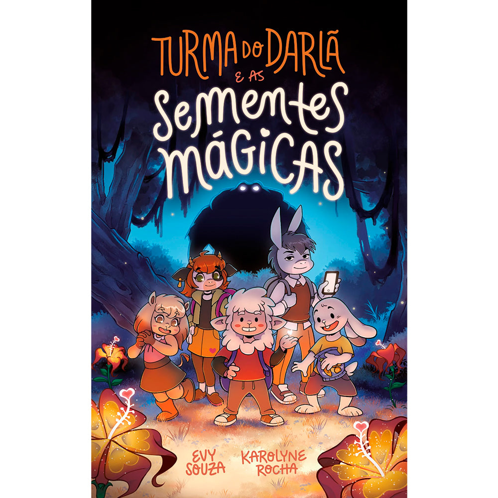 Turma do Darlã e as Sementes Mágicas | Evy Souza