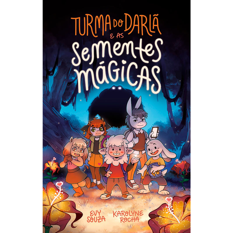 Turma do Darlã e as Sementes Mágicas | Evy Souza