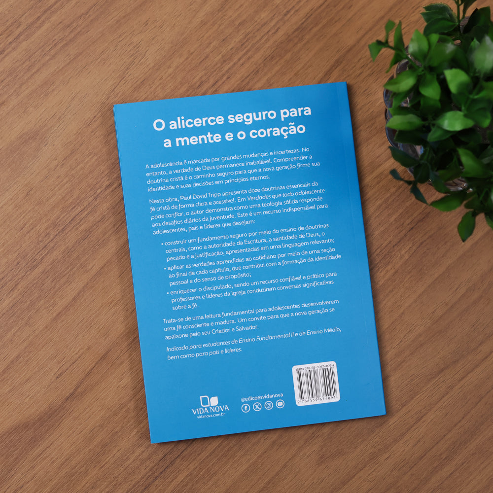 Verdades Que Todo Adolescente Pode Confiar | Paul David Tripp