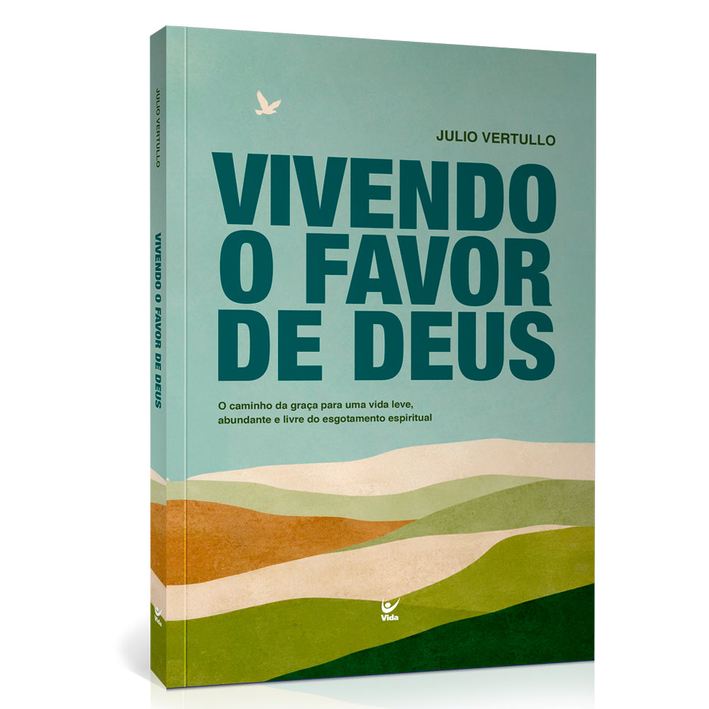 Vivendo em Favor de Deus | Julio Vertullo