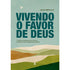 Vivendo em Favor de Deus | Julio Vertullo